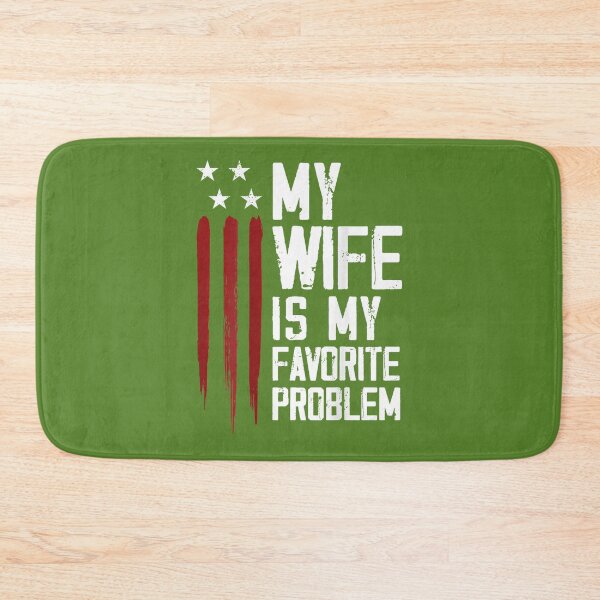 Item preview, Funny My Wife is My Favorite Problem American Flag  designed and sold by ArleneRowe.