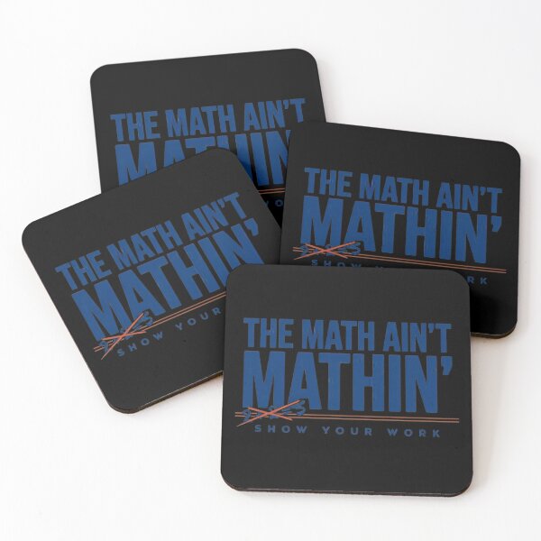 Item preview, The Math Ain't Mathin' Show Your Work Funny Math Teacher Shirt, Mathematics Classroom, Teacher Life Design designed and sold by ByPawel.