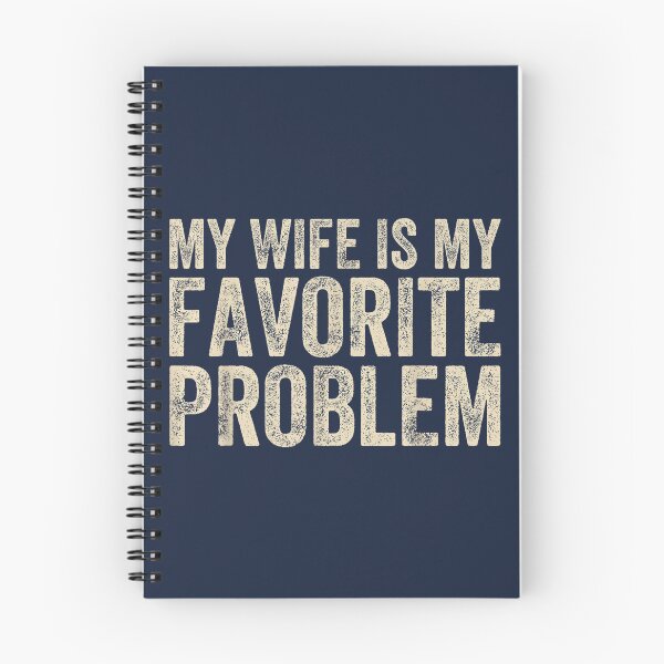 Item preview, Funny Saying My Wife is My Favorite Problem Humor Husband designed and sold by GreggRoss.