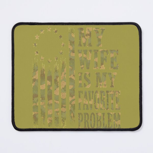Item preview, My Wife is My Favorite Problem Camo USA Flag Military Mens designed and sold by GreggRoss.