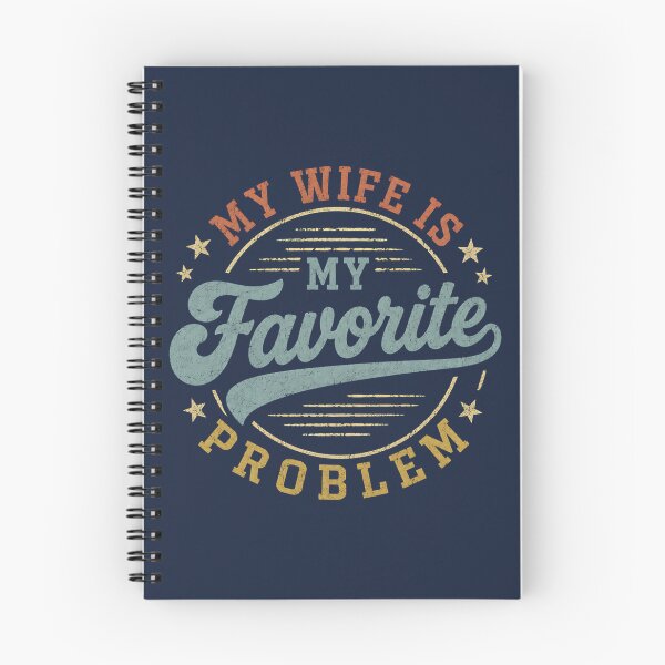 Item preview, My Wife Is My Favorite Problem Funny Husband Couple Humor designed and sold by GreggRoss.