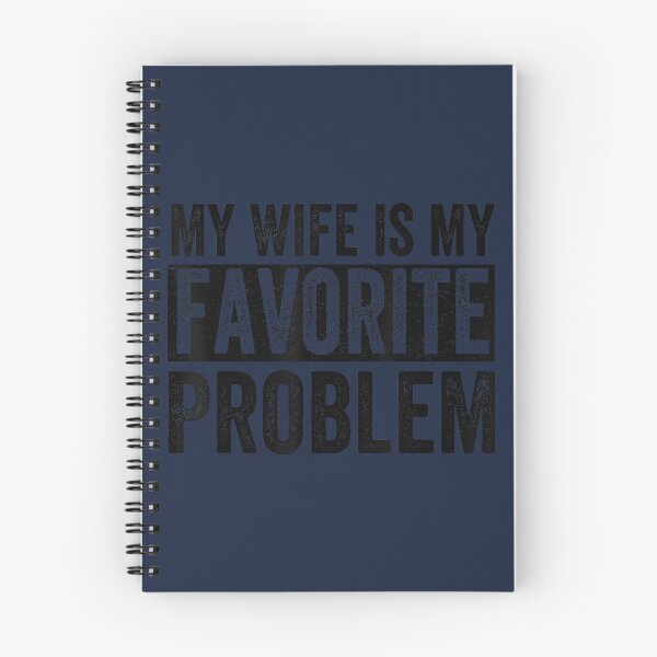 Item preview, My Wife is My Favorite Problem Funny Husband Humor designed and sold by GreggRoss.
