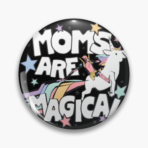 Item preview, Deadpool Moms Are Magical Mothers Day designed and sold by OrmondeDrinn.