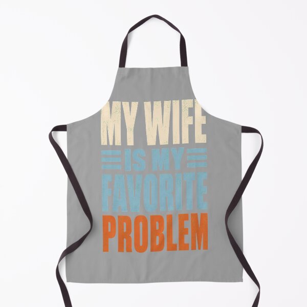 Item preview, My Wife is My Favorite Problem Funny Husband Marriage designed and sold by GreggRoss.