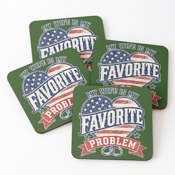 Item preview, My Wife is My Favorite Problem Funny Husband Patriotic Humor designed and sold by KristineLi.