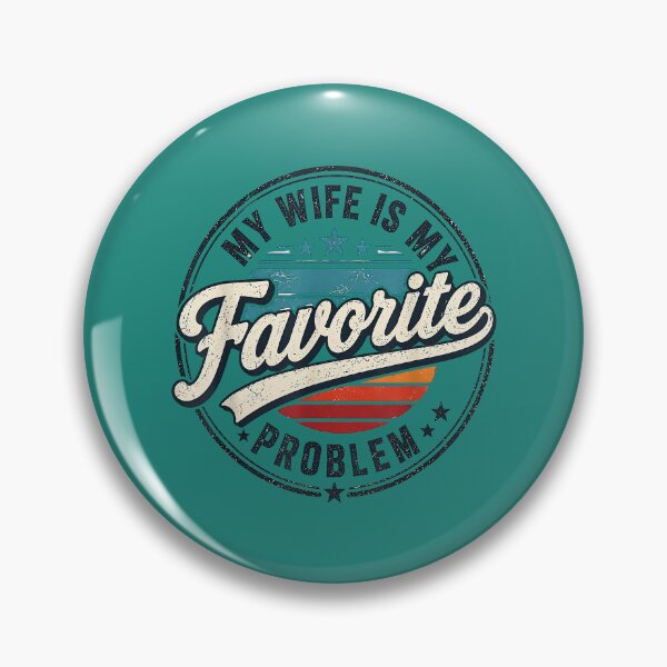 Item preview, My Wife is My Favorite Problem Funny Husband Retro Love designed and sold by KristineLi.