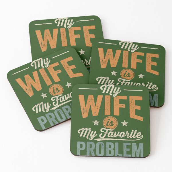 Item preview, Copy of Funny Husband Marriage Humor My Wife is My Favorite Problem designed and sold by KristineLi.