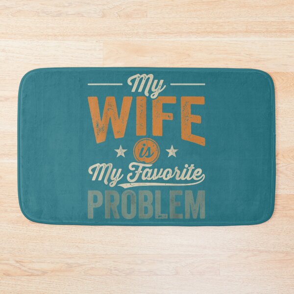Item preview, Copy of Funny Husband Marriage Humor My Wife is My Favorite Problem designed and sold by KristineLi.