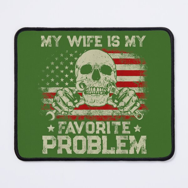 Item preview, My Wife is My Favorite Problem Funny Mechanic American Flag designed and sold by KristineLi.