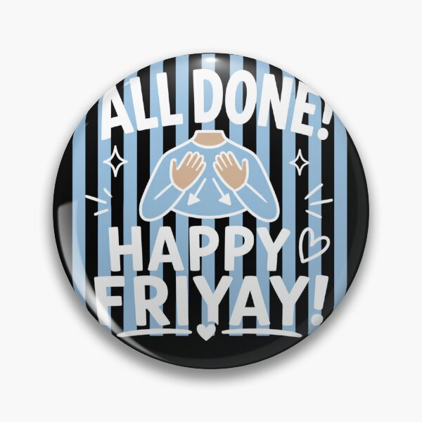 Item preview, Striped All Done Happy Friyay ASL Sign Language SPED Teacher Special Education Friday designed and sold by VGAfanatic.