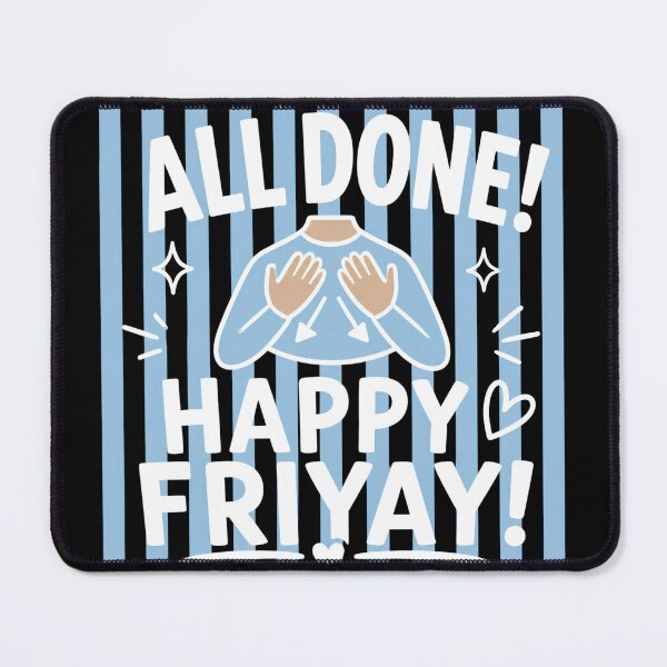 Item preview, Striped All Done Happy Friyay ASL Sign Language SPED Teacher Special Education Friday designed and sold by VGAfanatic.