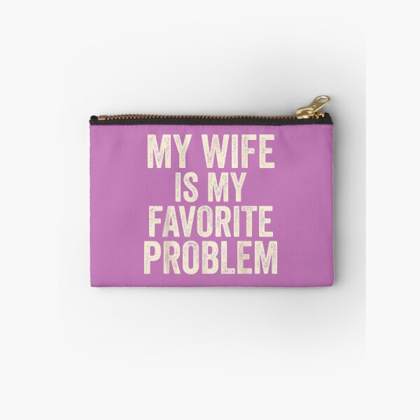 Item preview, My Wife is My Favorite Problem Funny Vintage Husband Graphic designed and sold by mjohnson9.