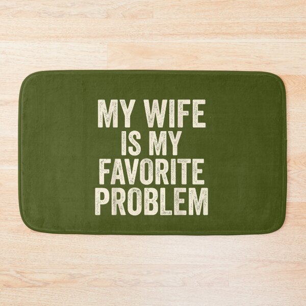 Item preview, My Wife is My Favorite Problem Funny Vintage Husband Graphic designed and sold by mjohnson9.