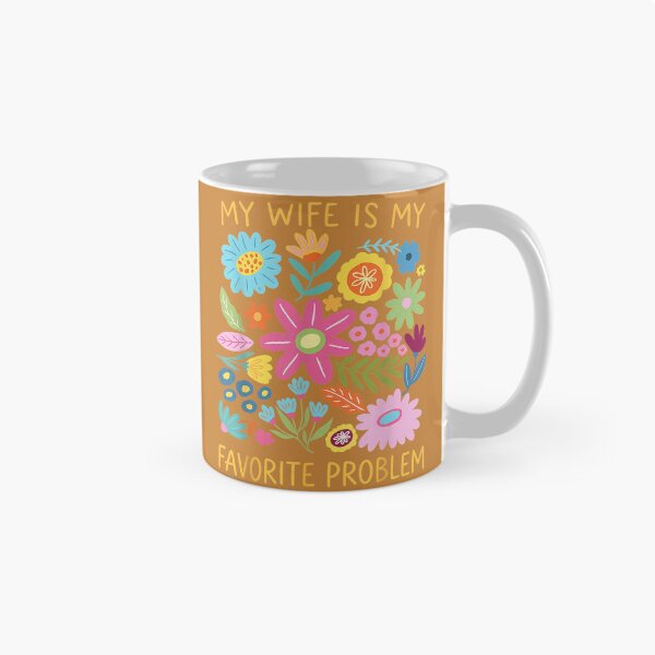 Item preview, Funny Husband Humor My Wife is My Favorite Problem designed and sold by mjohnson9.