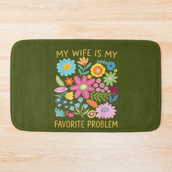 Item preview, Funny Husband Humor My Wife is My Favorite Problem designed and sold by mjohnson9.
