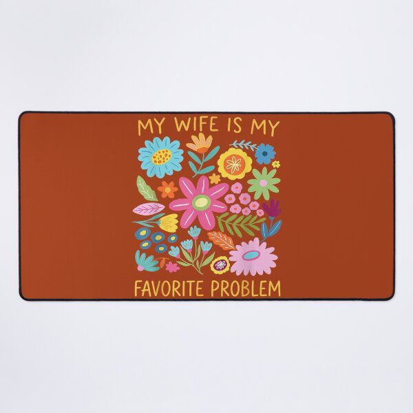 Item preview, Funny Husband Humor My Wife is My Favorite Problem designed and sold by mjohnson9.