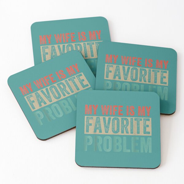Item preview, Funny Husband Humor My Wife is My Favorite Problem designed and sold by mjohnson9.