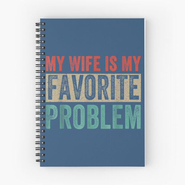 Item preview, Funny Husband Humor My Wife is My Favorite Problem designed and sold by mjohnson9.