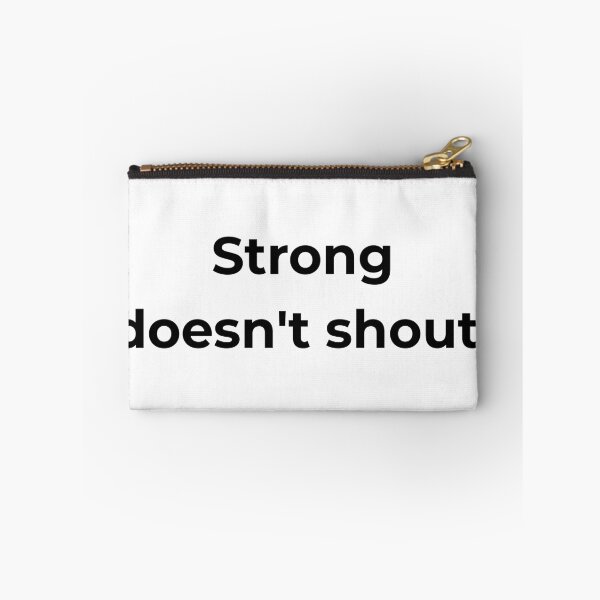 Item preview, Strong doesn't shout. designed and sold by MPSTUDIOPL.