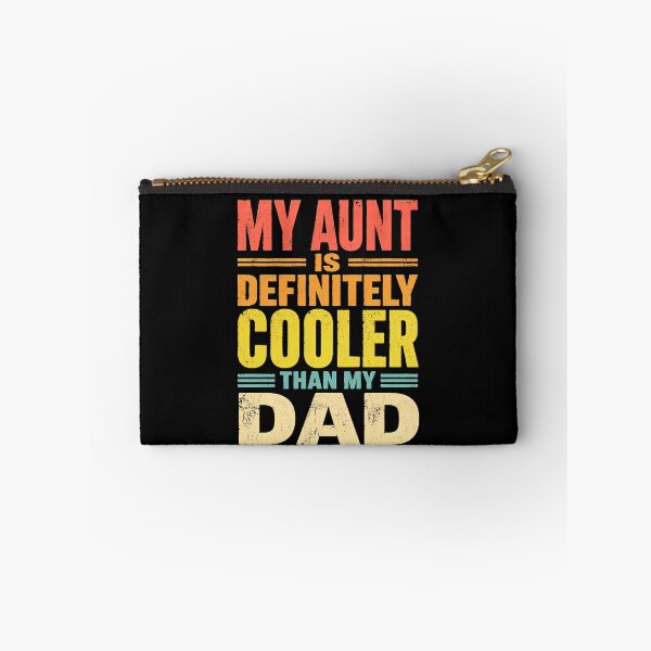 Item preview, Funny Dad Quote My Aunt Is Definitely Cooler Than My Dad designed and sold by anapldv.
