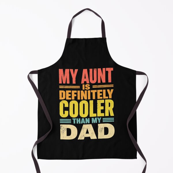 Item preview, Funny Dad Quote My Aunt Is Definitely Cooler Than My Dad designed and sold by anapldv.