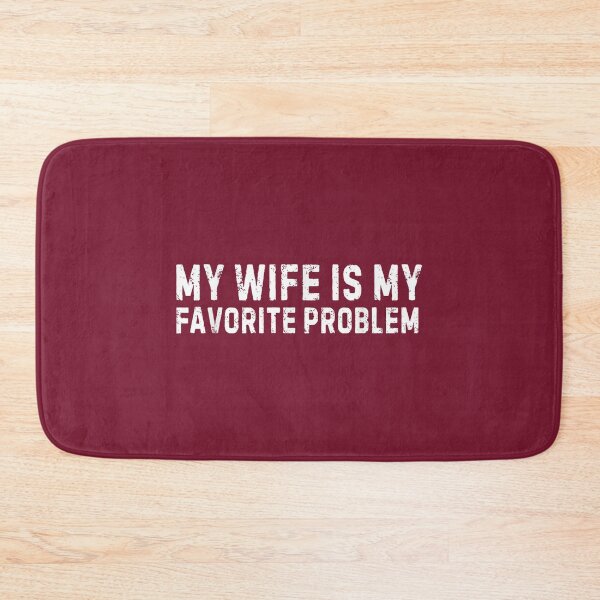 Item preview, Funny Husband Humor My Wife is My Favorite Problem designed and sold by FrankIsabel.