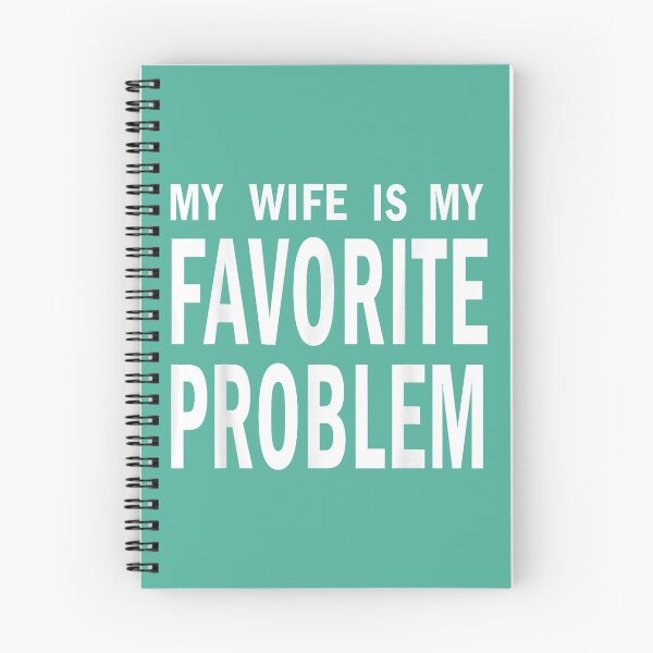 Item preview,  Funny Husband Humor My Wife is My Favorite Problem designed and sold by FrankIsabel.