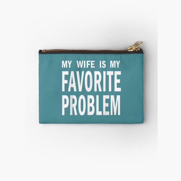 Item preview,  Funny Husband Humor My Wife is My Favorite Problem designed and sold by FrankIsabel.