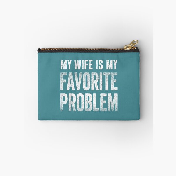 Item preview, Funny Husband Humor My Wife is My Favorite Problem designed and sold by FrankIsabel.