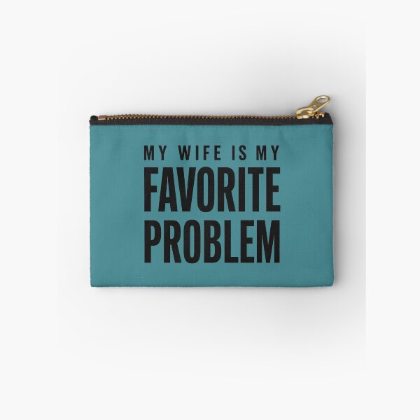 Item preview,  Funny Husband Humor My Wife is My Favorite Problem designed and sold by FrankIsabel.