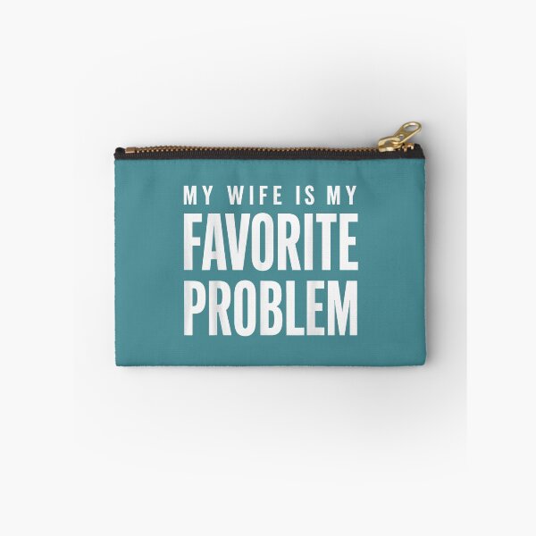 Item preview, Funny Husband Humor My Wife is My Favorite Problem designed and sold by FrankIsabel.