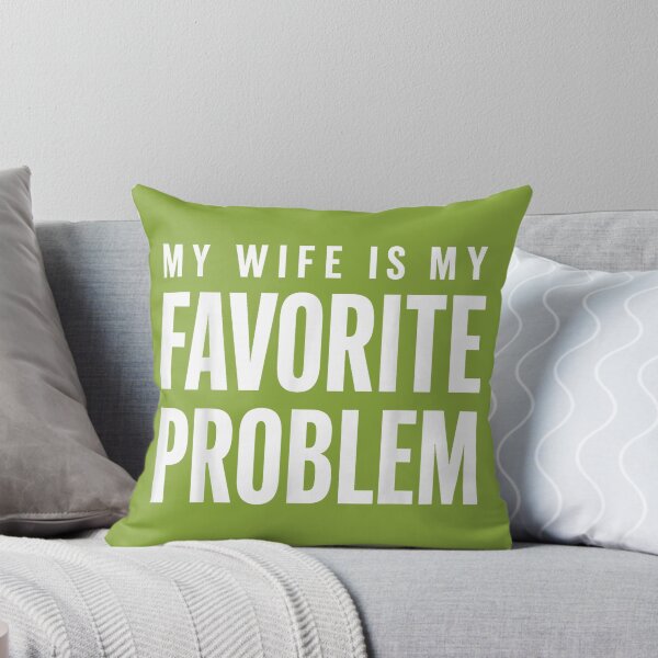 Item preview, Funny Husband Humor My Wife is My Favorite Problem designed and sold by FrankIsabel.