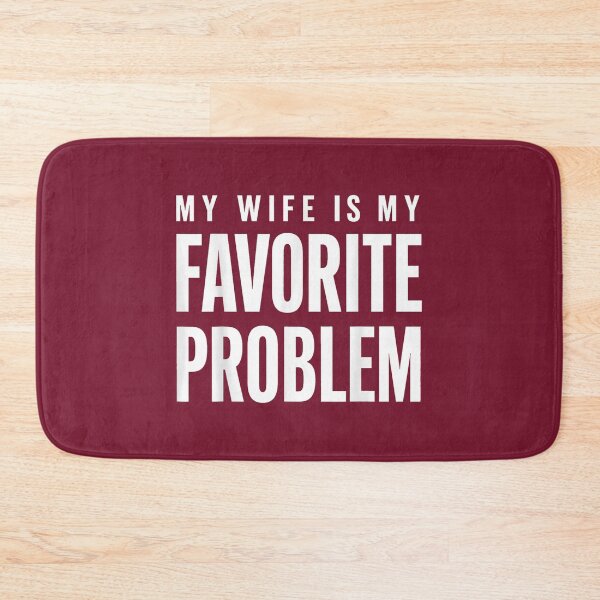 Item preview, Funny Husband Humor My Wife is My Favorite Problem designed and sold by FrankIsabel.