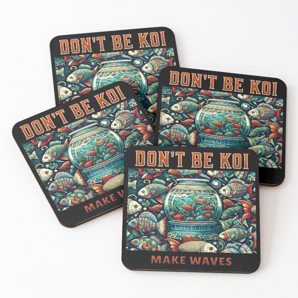 Item preview, Don't Be Koi - Make Waves | Fish Design designed and sold by FadedFrequency.