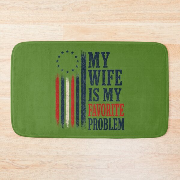 Item preview,  Funny My Wife is My Favorite Problem American Flag  designed and sold by ArleneRowe.