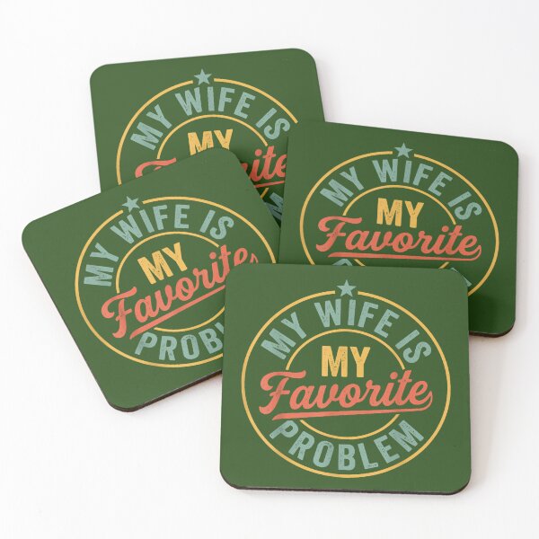 Item preview, Vintage My Wife is My Favorite Problem Funny Husband Quotes designed and sold by KristineLi.