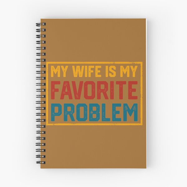 Item preview,  Funny Husband Marriage Humor My Wife is My Favorite Problem designed and sold by KristineLi.