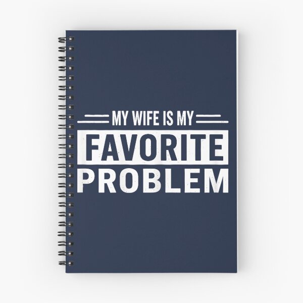 Item preview,  Funny Husband Humor My Wife is My Favorite Problem Saying designed and sold by GreggRoss.