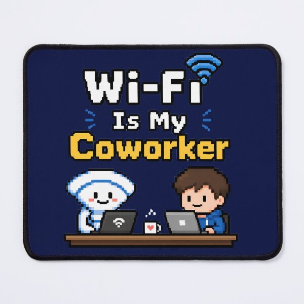 Item preview, WiFi Is My Coworker – Funny Pixel Art Work From Home Meme designed and sold by ManggaeJM.