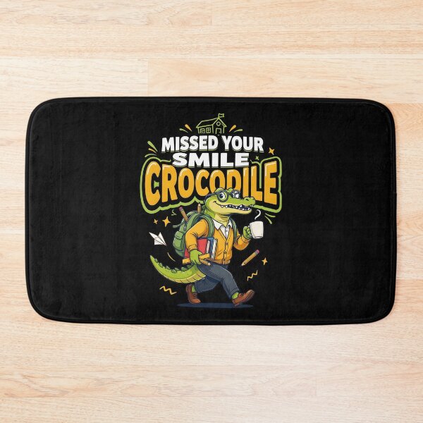 Item preview, Missed Your Smile Crocodile Back to School Teacher designed and sold by Redgiant87x.