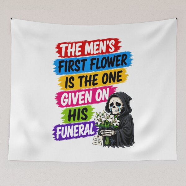 Item preview, The Men's First Flower Is The One Given On His Funeral designed and sold by KLERIKSTORE.