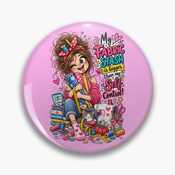 Item preview, My Fabric Stash Is Bigger Than My Self Control! – Funny Sewing Quote designed and sold by EverStitchStudio ★★★★★.