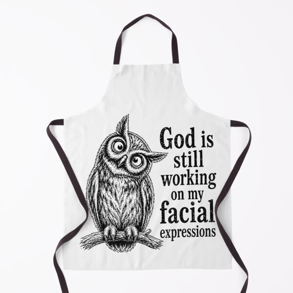 Item preview, Funny Sarcastic Owl God Is Still Working On My Facial Expressions Vintage Graphic designed and sold by MassonCalepon.