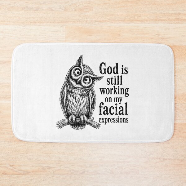 Item preview, Funny Sarcastic Owl God Is Still Working On My Facial Expressions Vintage Graphic designed and sold by MassonCalepon.