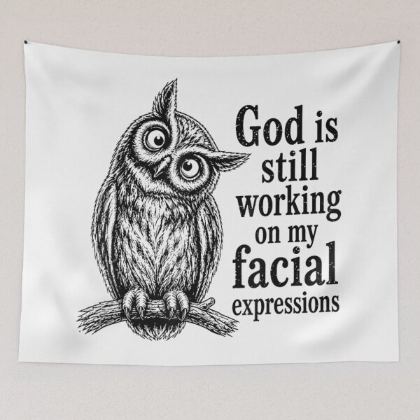 Item preview, Funny Sarcastic Owl God Is Still Working On My Facial Expressions Vintage Graphic designed and sold by MassonCalepon.