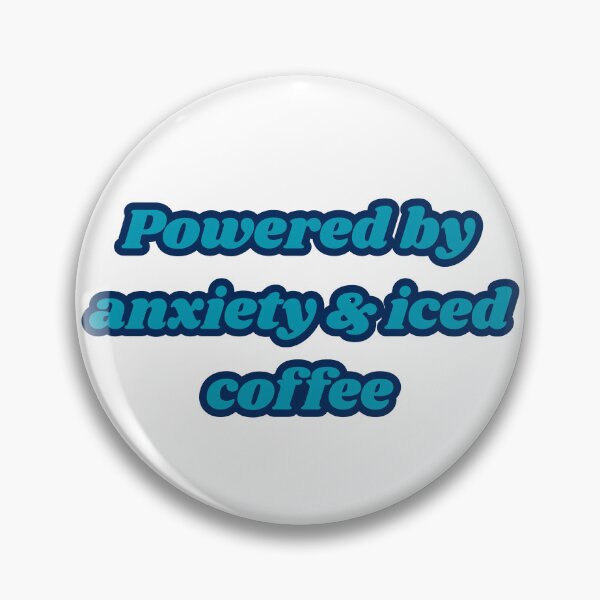 Item preview, Powered by Anxiety and Iced Coffee - Funny Retro Quote designed and sold by NotYourClub.