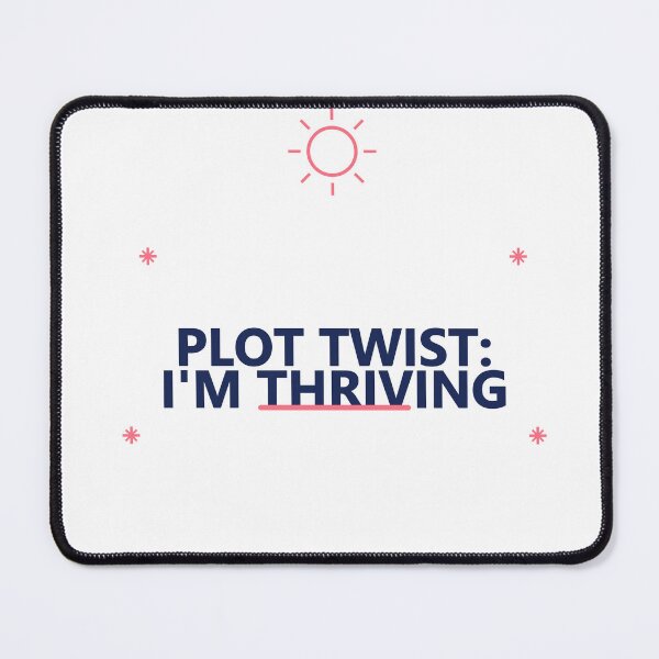 Item preview, Plot Twist Im Thriving designed and sold by good-graffity.