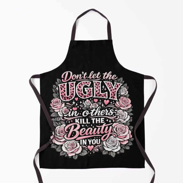 Item preview, Dont Let The Ugly In Others Kill The Beauty In You designed and sold by LizzyKeiko.