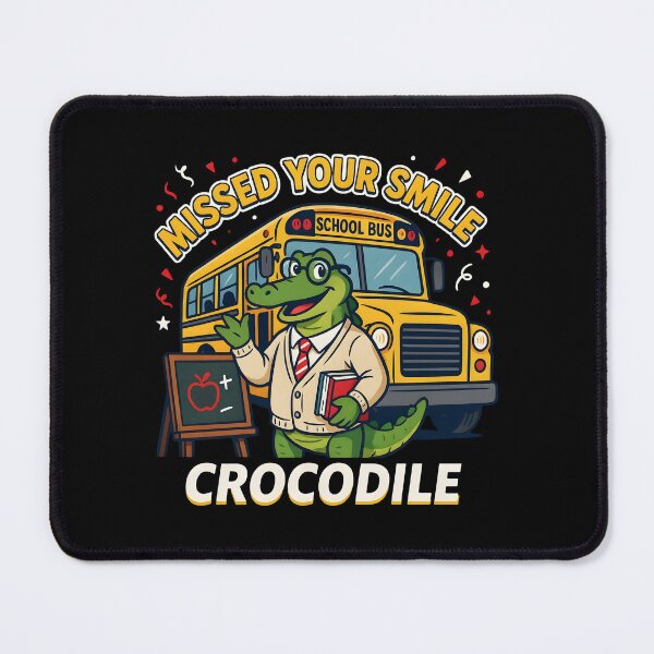 Item preview, Missed Your Smile Crocodile Teacher Back to School Humor designed and sold by Redgiant87x.