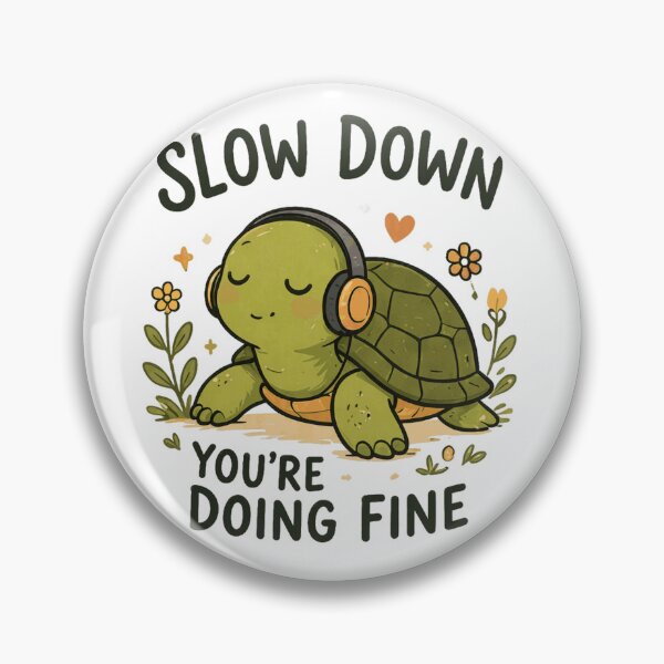 Item preview, Slow Down Youre Doing Fine designed and sold by maximinano100k.